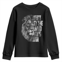 Don't Let the Hard Days Win Youth Sweatshirt Lion Power Mental Health Warrior
