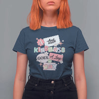 Inspirational A Little Kindness Goes A Long Way T Shirt For Women