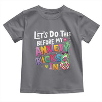Funny Frog Let's Do This Before My Anxiety Kicks In Toddler T Shirt