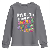 Funny Frog Let's Do This Before My Anxiety Kicks In Youth Sweatshirt
