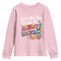 Funny Frog Let's Do This Before My Anxiety Kicks In Youth Sweatshirt