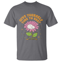Give Yourself Time To Rest T Shirt Cute Cat Sleep Mental Health
