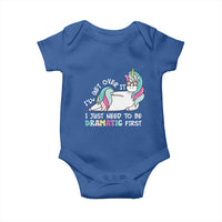 Funny Unicorn I'll Get Over It I Just Need To Be Dramatic Baby Onesie