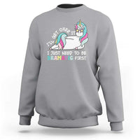 Funny Unicorn I'll Get Over It I Just Need To Be Dramatic Sweatshirt