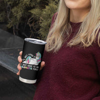 Funny Unicorn I'll Get Over It I Just Need To Be Dramatic Tumbler Cup