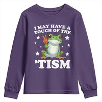 Funny I May Have A Touch Of The 'Tism Youth Sweatshirt