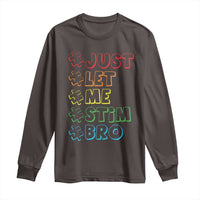 Funny Autistic Long Sleeve Shirt Just Let Me Stim Bro Autism Boys Kids