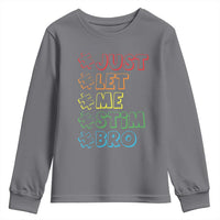 Funny Autistic Youth Sweatshirt Just Let Me Stim Bro Autism Boys Kids
