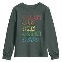 Funny Autistic Youth Sweatshirt Just Let Me Stim Bro Autism Boys Kids
