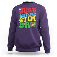 Just Let Me Stim Bro Sweatshirt Autism ADHD Stimming