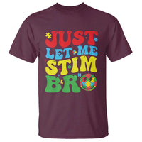 Just Let Me Stim Bro T Shirt Autism ADHD Stimming