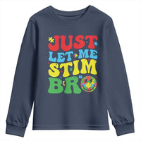Just Let Me Stim Bro Youth Sweatshirt Autism ADHD Stimming