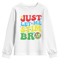 Just Let Me Stim Bro Youth Sweatshirt Autism ADHD Stimming