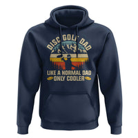 Disc Golf Dad Hoodie Like A Normal Dad Only Cooler Retro - Wonder Print Shop