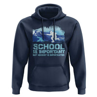 Funny School Is Important But Hockey Is Importanter Hoodie - Wonder Print Shop