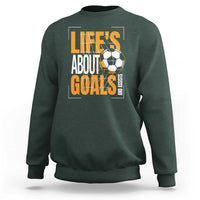 Soccer Sweatshirt Life's About Goals And Assists - Wonder Print Shop