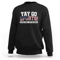 Funny U.S. Sport Support Sweatshirt Yay Go Sports Do The Thing Win The Points - Wonder Print Shop