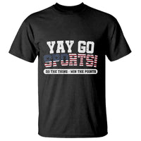 Funny U.S. Sport Support T Shirt Yay Go Sports Do The Thing Win The Points - Wonder Print Shop