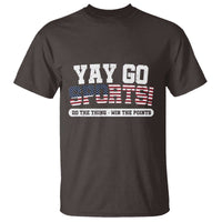 Funny U.S. Sport Support T Shirt Yay Go Sports Do The Thing Win The Points - Wonder Print Shop