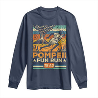 Funny Pompeii Fun Run Long Sleeve Shirt Geography Volcanologist