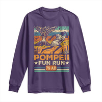 Funny Pompeii Fun Run Long Sleeve Shirt Geography Volcanologist