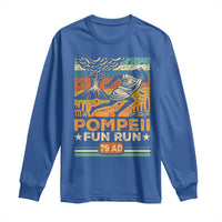 Funny Pompeii Fun Run Long Sleeve Shirt Geography Volcanologist