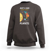Solar System Astrology Outer Space Sweatshirt Just A Boy Who Loves Planets - Wonder Print Shop