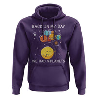 Outer Space Pluto Astronomy Hoodie Back In My Day We Had Nine Planets - Wonder Print Shop