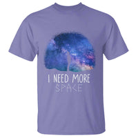 Astronomy T Shirt I Need More Space Galaxy Night Sky - Wonder Print Shop