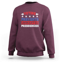 Vote 2024 Sweatshirt Voting Prevents Unwanted Presidencies - Wonder Print Shop