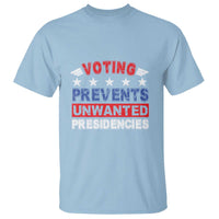 Vote 2024 T Shirt Voting Prevents Unwanted Presidencies - Wonder Print Shop