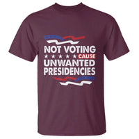 Vote 2024 T Shirt Not Voting Causes Unwanted Presidencies - Wonder Print Shop