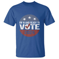 Vote 2024 T Shirt 18 and Ready To Vote First Time Voter - Wonder Print Shop