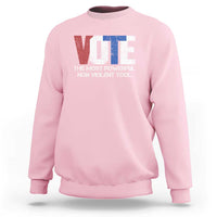 Vote 2024 Sweatshirt The Most Powerful None Violent Tool - Wonder Print Shop