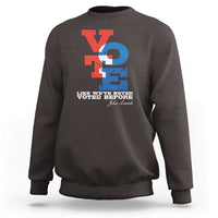 Voting 2024 Sweatshirt Like We've Never Voted Before - Wonder Print Shop
