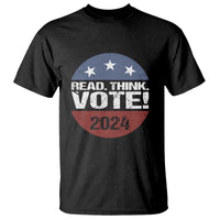 Vote 2024 T Shirt Read Think Vote - Wonder Print Shop