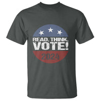 Vote 2024 T Shirt Read Think Vote - Wonder Print Shop