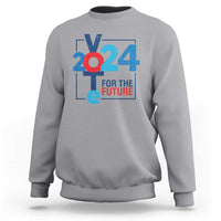 Vote 2024 Sweatshirt For The Future - Wonder Print Shop