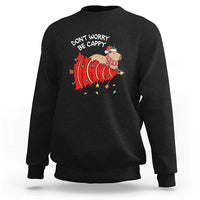 Funny Capybara Christmas Sweatshirt Don't Worry Be Capy - Wonder Print Shop