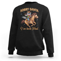 Funny Christmas Raccoon Sweatshirt Sorry Santa I've Been Feral Cowboy - Wonder Print Shop