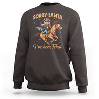 Funny Christmas Raccoon Sweatshirt Sorry Santa I've Been Feral Cowboy - Wonder Print Shop