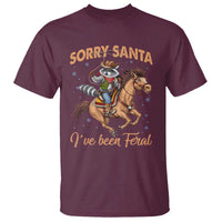 Funny Christmas Raccoon T Shirt Sorry Santa I've Been Feral Cowboy - Wonder Print Shop