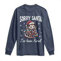 Funny Christmas Opossum Long Sleeve Shirt Sorry Santa I've Been Feral