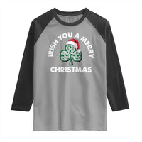 Irish Christmas Raglan Shirt Irish You A Merry Christmas Celtic Shamrock
