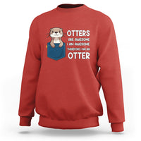 Otters Are Awesome I'm Awesome Therefore I Am An Otter Sweatshirt - Wonder Print Shop
