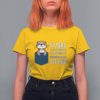 Otters Are Awesome I'm Awesome Therefore I Am An Otter T Shirt For Women - Wonder Print Shop