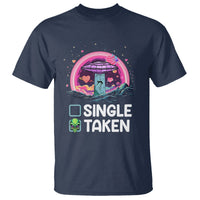 Funny Valentine's Day T Shirt Single Or Taken Alien UFO - Wonder Print Shop