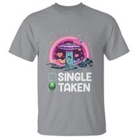 Funny Valentine's Day T Shirt Single Or Taken Alien UFO - Wonder Print Shop