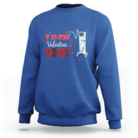 Valentine's Day Sweatshirt V Is For Vent Respiratory Therapist Nurse Healthcare Worker - Wonder Print Shop