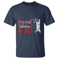 Valentine's Day T Shirt V Is For Vent Respiratory Therapist Nurse Healthcare Worker - Wonder Print Shop